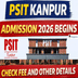 PSIT Kanpur Admission 2026 Begins @psit.ac.in; Check Fee and Other Details